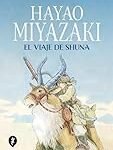 El viaje de Shuna: Un análisis de uno de los mejores comics de manga