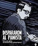 Dispararon al pianista: Análisis del impactante comic en el mundo del manga