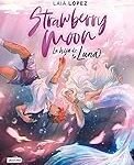 Análisis y comparativa: Strawberry Moon, la hija de la luna en el manga