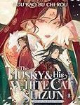 Análisis y comparativa: The Husky and his White Cat Shizun, un manga imperdible