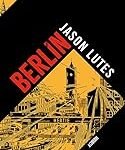 Análisis comparativo: Berlin de Jason Lutes, una joya del manga que debes conocer