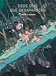 Análisis de los mejores mangas: esos días que desaparecen en la obra de los maestros del género