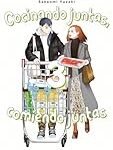 Análisis y comparativa de los mejores mangas que nos inspiran a cocinar juntas y comer juntas