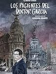 Análisis de Los Pacientes del Doctor García en el manga: Descubre sus secretos y misterios