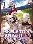 Análisis y Comparativa: Skeleton Knight in Another World - ¡Descubre el Mejor Manga de Aventuras y Fantasía!