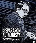 Análisis del impactante manga 'Dispararon al Pianista Trueba': Una obra maestra que no puedes dejar de leer