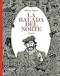 La balada del norte: Un análisis profundo de este manga imprescindible en el género