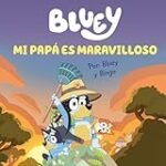 Papá de Bluey: Un Padre Ejemplar a la Luz del Manga